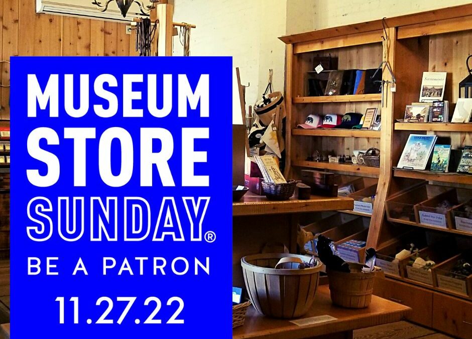 The interior of Sutter's Fort Museum Store, the Museum Store Sunday Logo in blue
