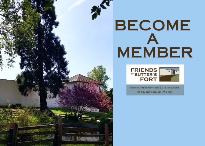 Become a Member of Friends of Sutter’s Fort