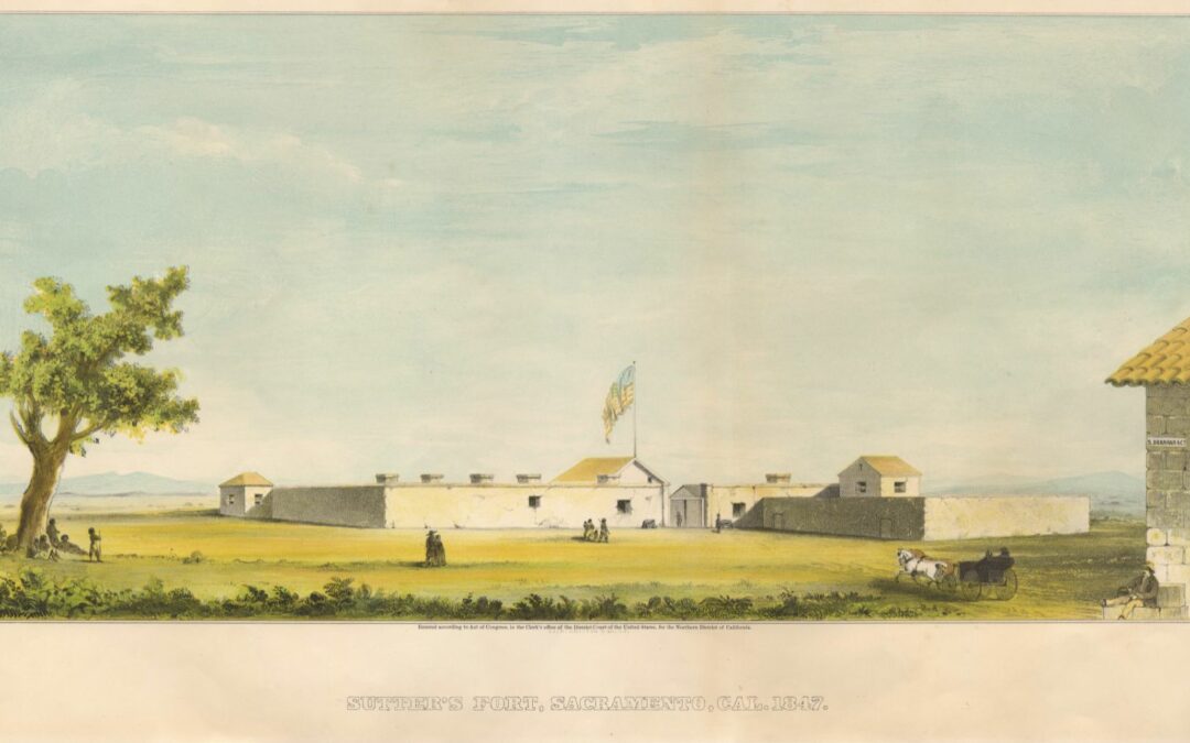 Sutter’s Fort Over Time: Lithograph